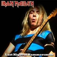 Iron Maiden (UK-1) : Last Night at Hammersmith